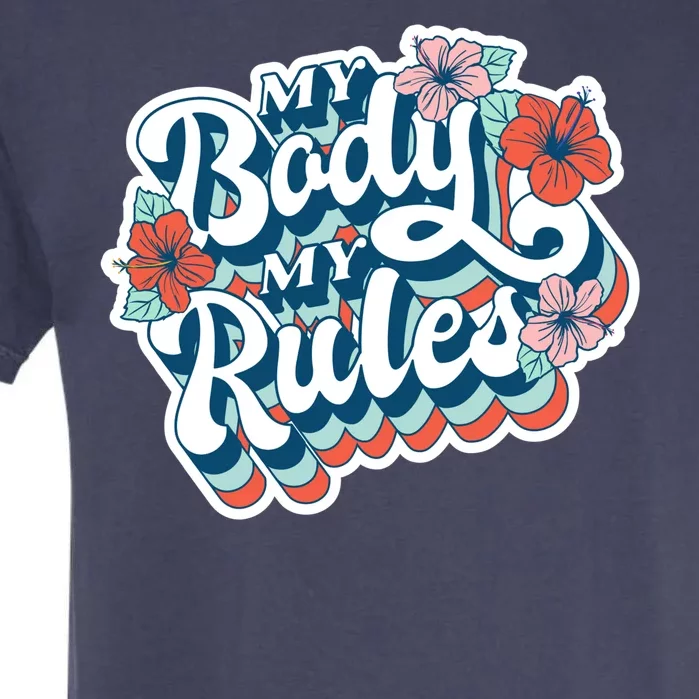 My Body My Rules Floral Garment-Dyed Heavyweight T-Shirt