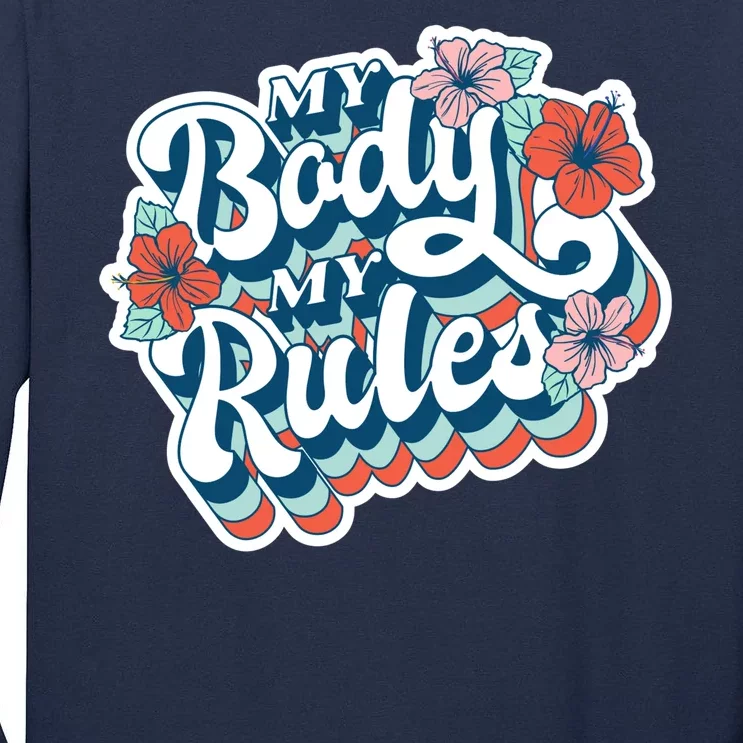 My Body My Rules Floral Tall Long Sleeve T-Shirt