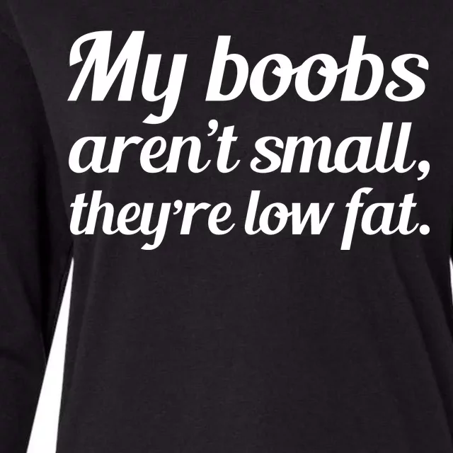 My Boobs Aren't Small They're Low Fat Womens Cotton Relaxed Long Sleeve T-Shirt