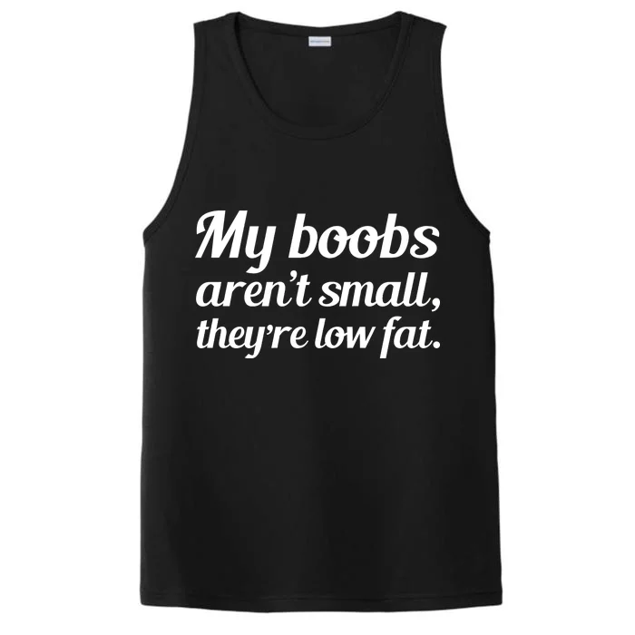 My Boobs Aren't Small They're Low Fat Performance Tank