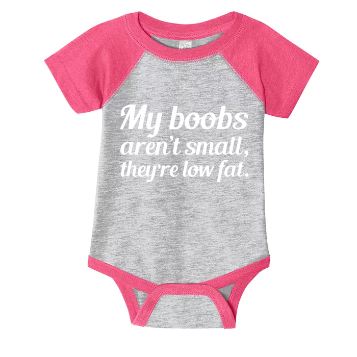 My Boobs Aren't Small They're Low Fat Infant Baby Jersey Bodysuit