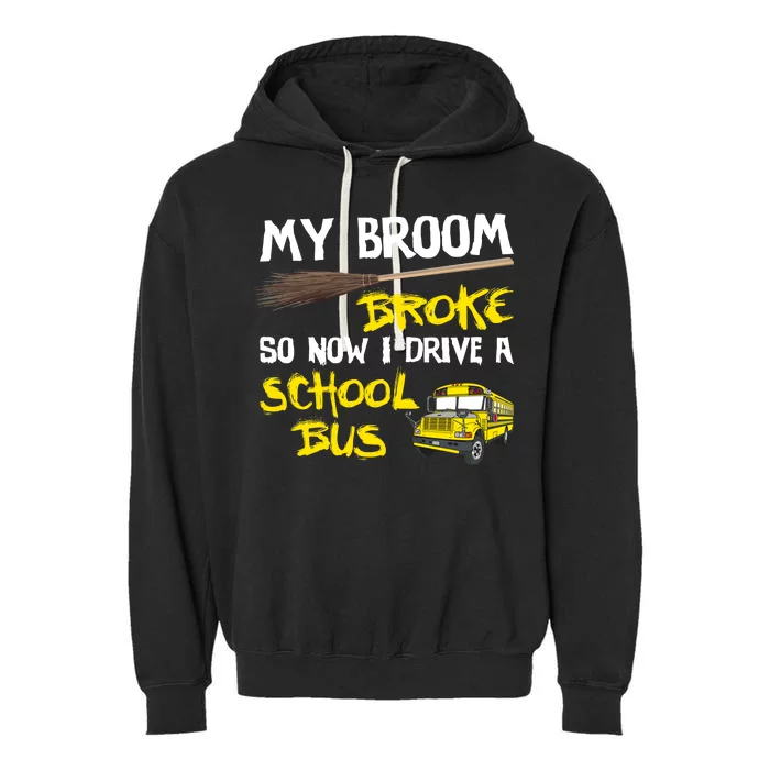 My Broom Broke Drive School Bus Garment-Dyed Fleece Hoodie