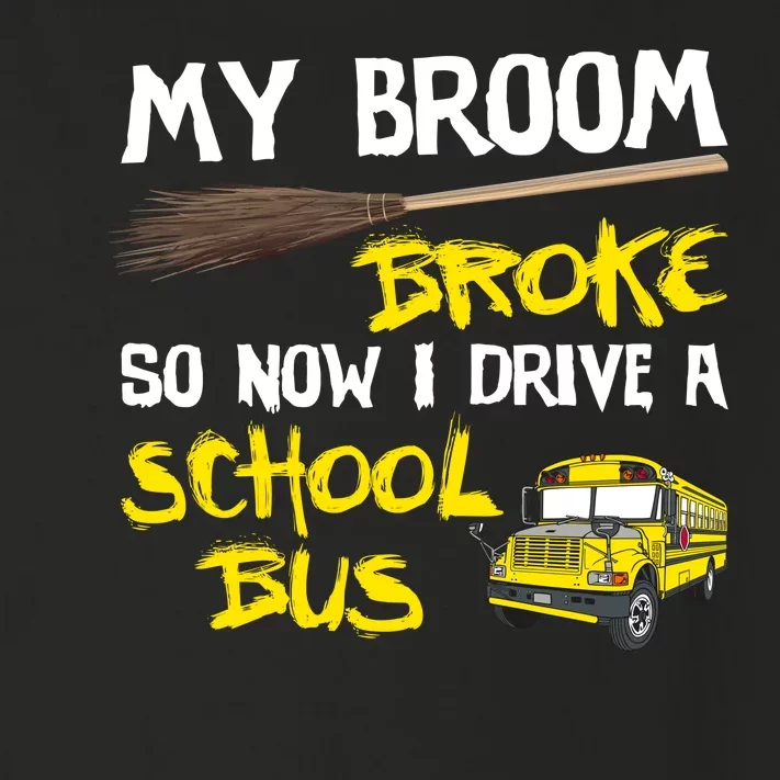 My Broom Broke Drive School Bus Toddler Long Sleeve Shirt