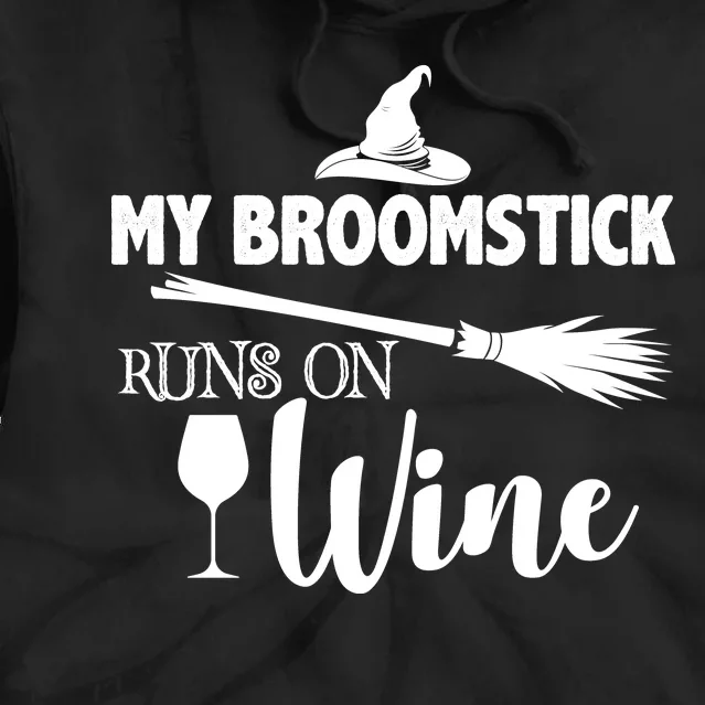 My Broomstick Runs On Wine Tie Dye Hoodie