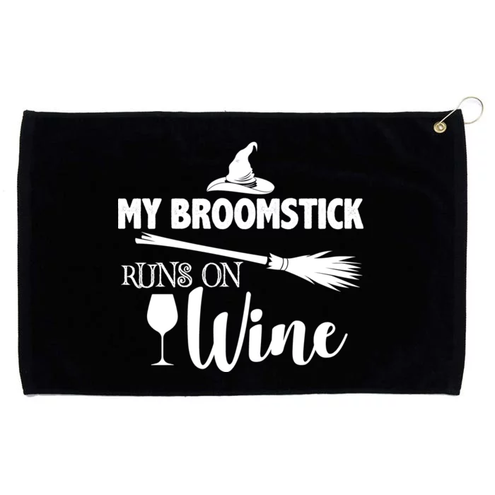 My Broomstick Runs On Wine Grommeted Golf Towel