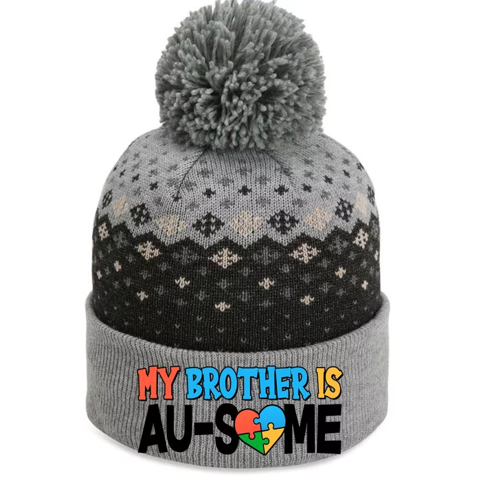 My Brother Is AU-SOME Autism Awareness The Baniff Cuffed Pom Beanie