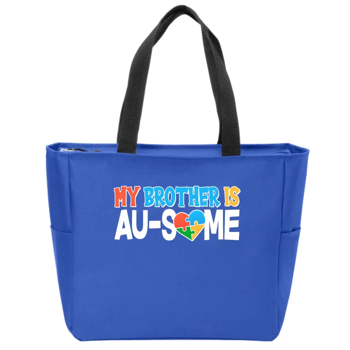 My Brother Is AU-SOME Autism Awareness Zip Tote Bag