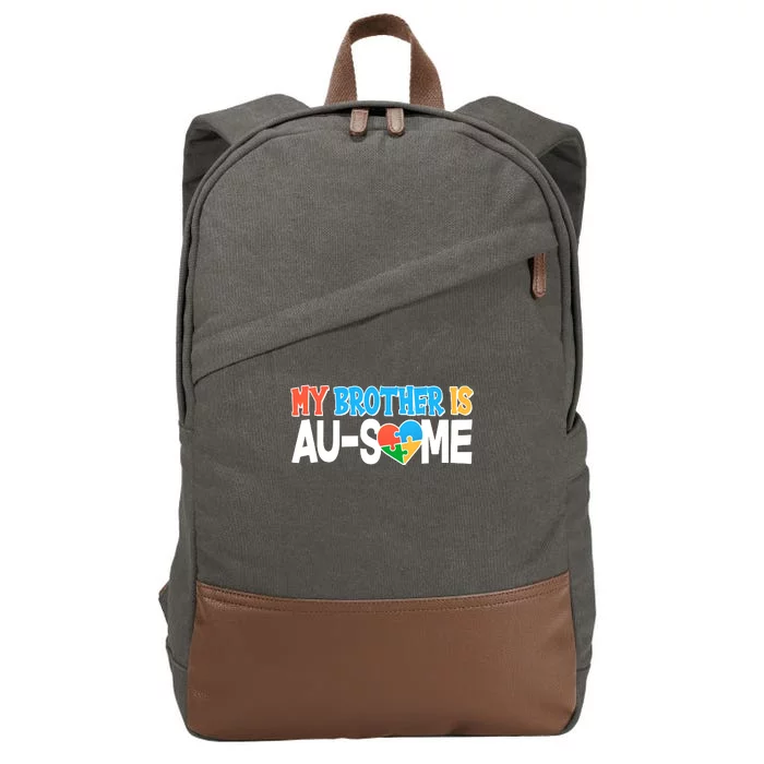 My Brother Is AU-SOME Autism Awareness Cotton Canvas Backpack