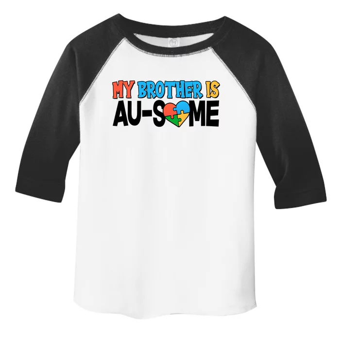 My Brother Is AU-SOME Autism Awareness Toddler Fine Jersey T-Shirt