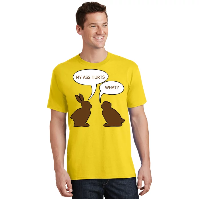 My Butt Hurts Funny Easter Chocolate Bunny T-Shirt