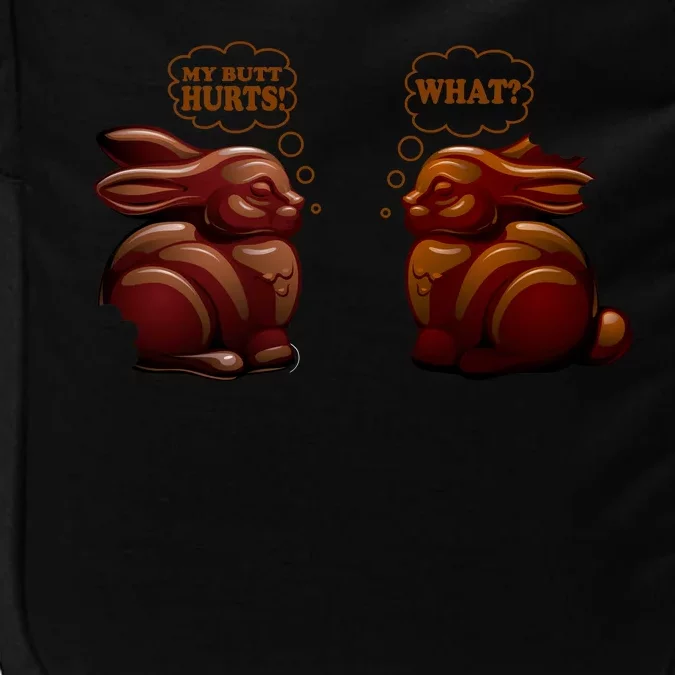 My Butt Hurts! What? Funny Easter Chocolate Bunny Bunnies Impact Tech Backpack