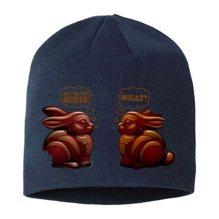 My Butt Hurts! What? Funny Easter Chocolate Bunny Bunnies 8 1/2in Sustainable Knit Beanie