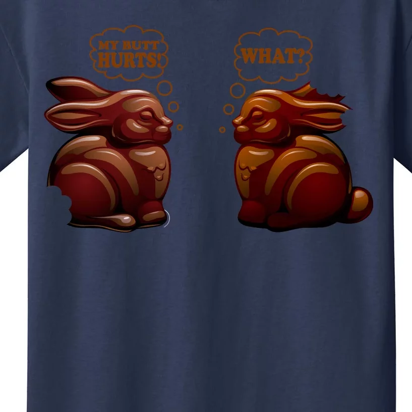 My Butt Hurts! What? Funny Easter Chocolate Bunny Bunnies Kids T-Shirt