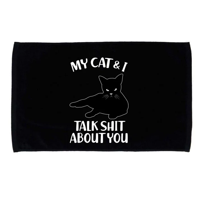 My Cat & I Talk Shit About You Microfiber Hand Towel