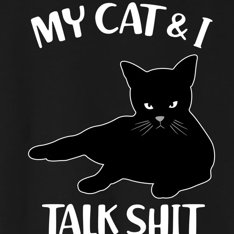 My Cat & I Talk Shit About You Women's Crop Top Tee