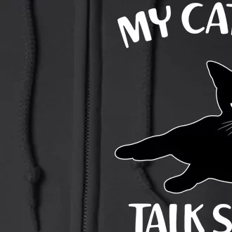 My Cat & I Talk Shit About You Full Zip Hoodie