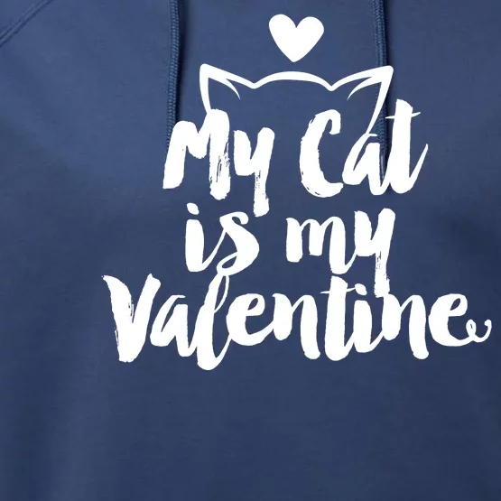 My Cat Is My Valentine Funny Cute Performance Fleece Hoodie