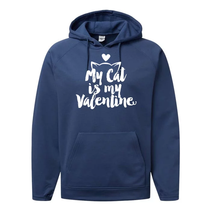 My Cat Is My Valentine Funny Cute Performance Fleece Hoodie