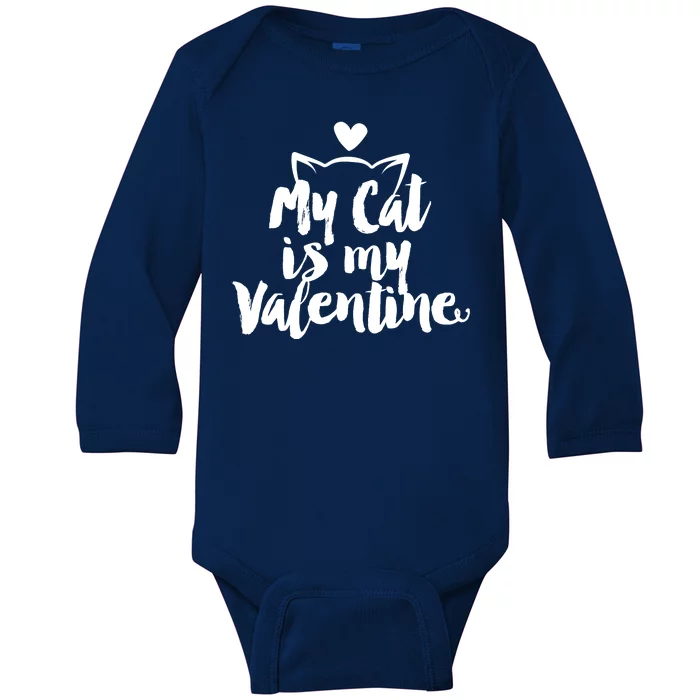 My Cat Is My Valentine Funny Cute Baby Long Sleeve Bodysuit