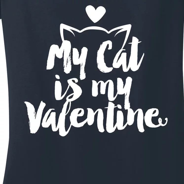 My Cat Is My Valentine Funny Cute Women's V-Neck T-Shirt