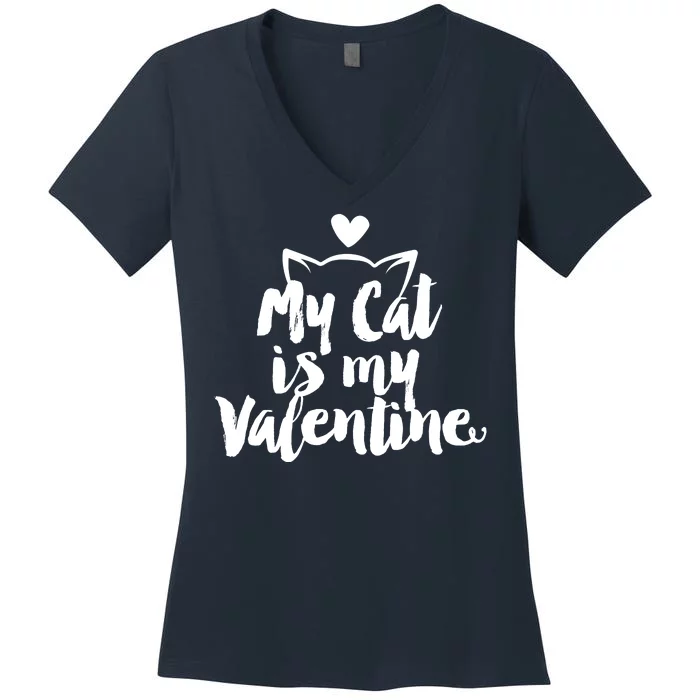 My Cat Is My Valentine Funny Cute Women's V-Neck T-Shirt