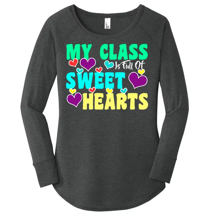 My Class Is Full Of Sweet Hearts Women's Perfect Tri Tunic Long Sleeve Shirt