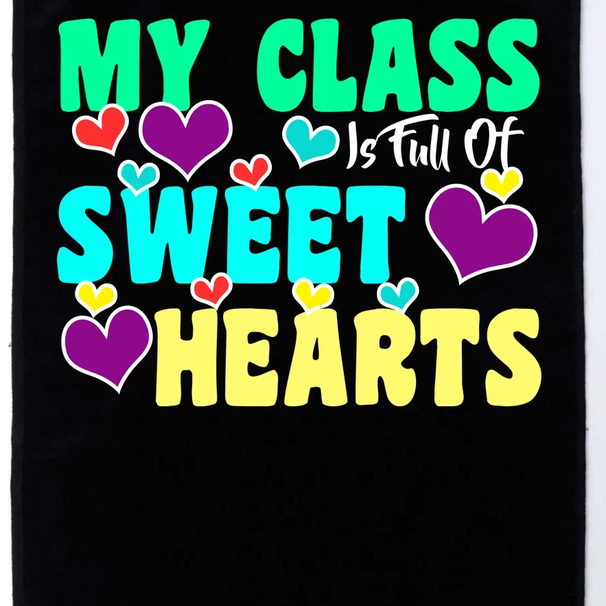 My Class Is Full Of Sweet Hearts Platinum Collection Golf Towel