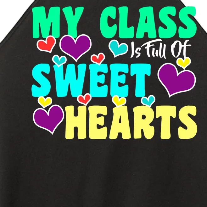 My Class Is Full Of Sweet Hearts Women’s Perfect Tri Rocker Tank