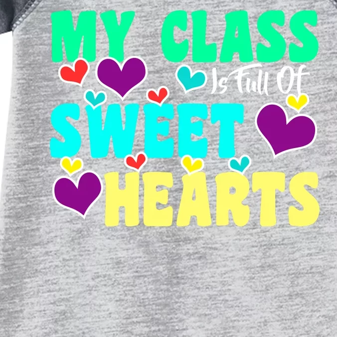 My Class Is Full Of Sweet Hearts Infant Baby Jersey Bodysuit