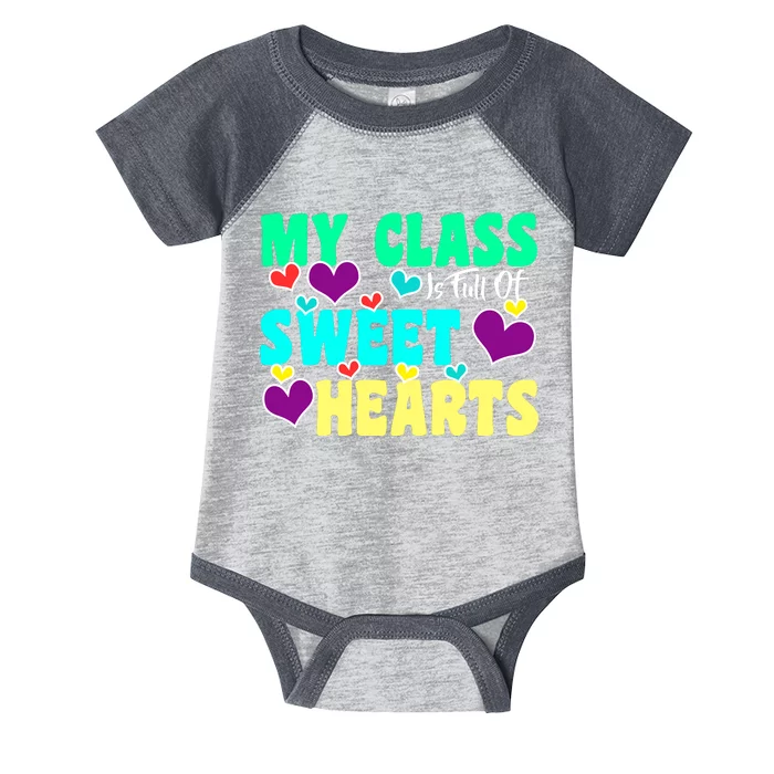 My Class Is Full Of Sweet Hearts Infant Baby Jersey Bodysuit