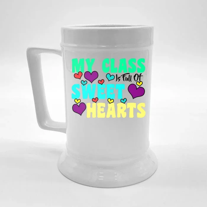 My Class Is Full Of Sweet Hearts Front & Back Beer Stein