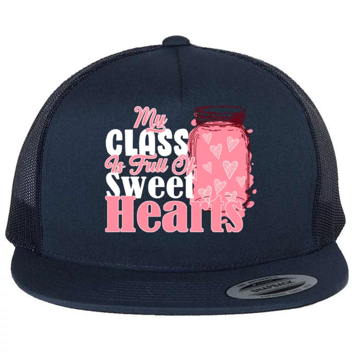 My Class Is Full Of Sweet Hearts Valentine's Day Flat Bill Trucker Hat