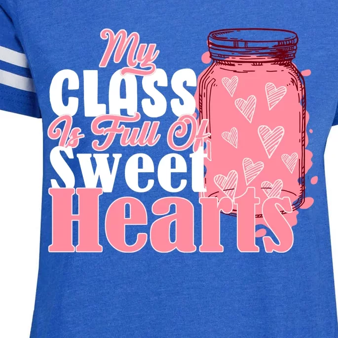 My Class Is Full Of Sweet Hearts Valentine's Day Enza Ladies Jersey Football T-Shirt