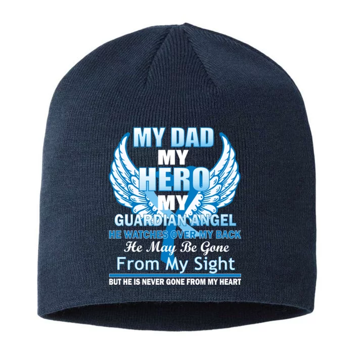 My Dad Hero Guardian Angel Never Gone From My Heart 8 1/2in Sustainable Knit Beanie