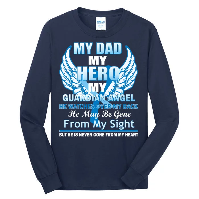 My Dad Hero Guardian Angel Never Gone From My Heart Tall Long Sleeve T-Shirt