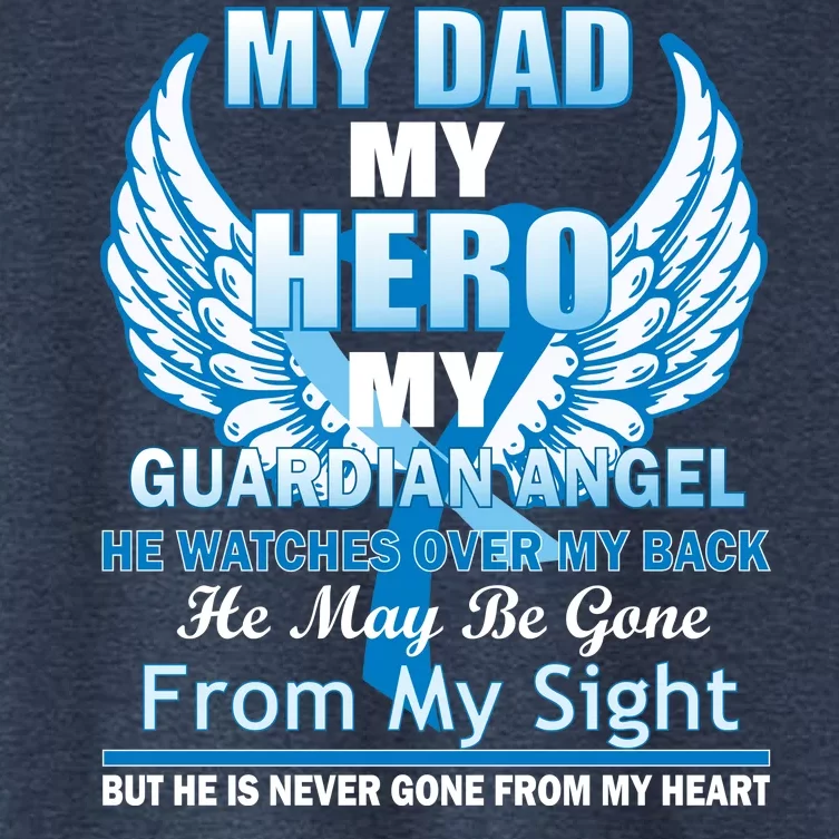 My Dad Hero Guardian Angel Never Gone From My Heart Women's Crop Top Tee