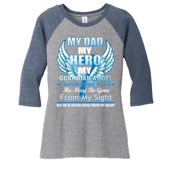 My Dad Hero Guardian Angel Never Gone From My Heart Women's Tri-Blend 3/4-Sleeve Raglan Shirt