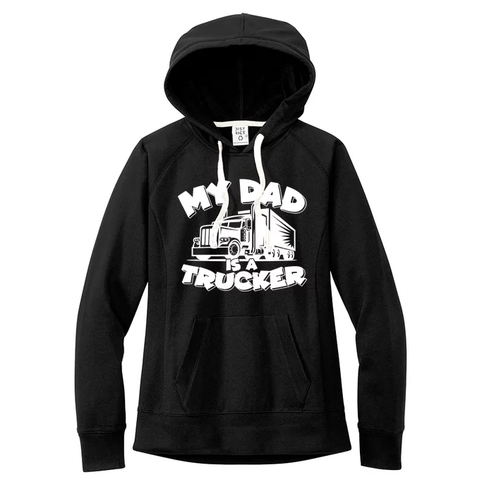 My Dad Is A Trucker Cute Women's Fleece Hoodie