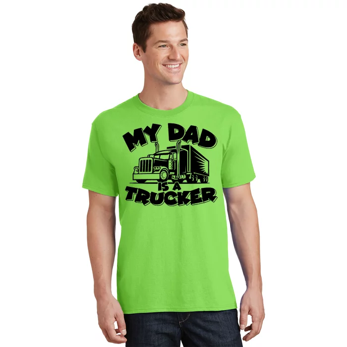 My Dad Is A Trucker Cute T-Shirt