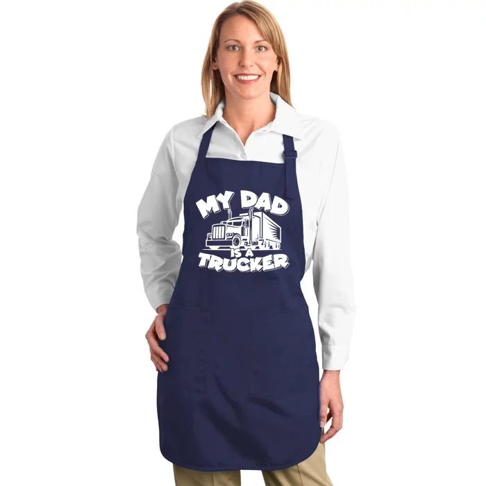 My Dad Is A Trucker Cute Full-Length Apron With Pocket