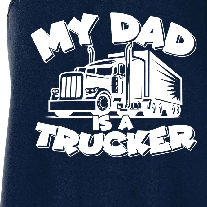 My Dad Is A Trucker Cute Women's Racerback Tank