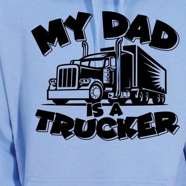 My Dad Is A Trucker Cute Unisex Surf Hoodie