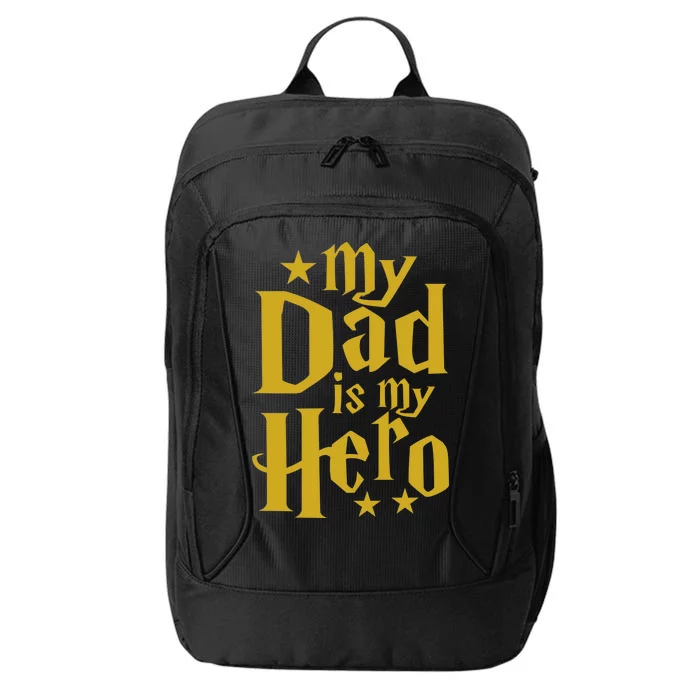 My Dad Is My Hero City Backpack