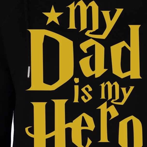 My Dad Is My Hero Womens Funnel Neck Pullover Hood