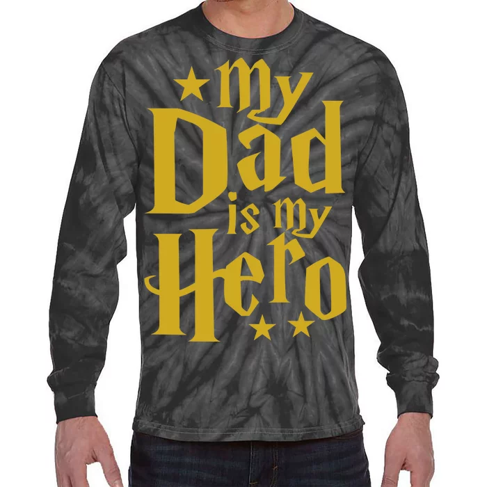 My Dad Is My Hero Tie-Dye Long Sleeve Shirt