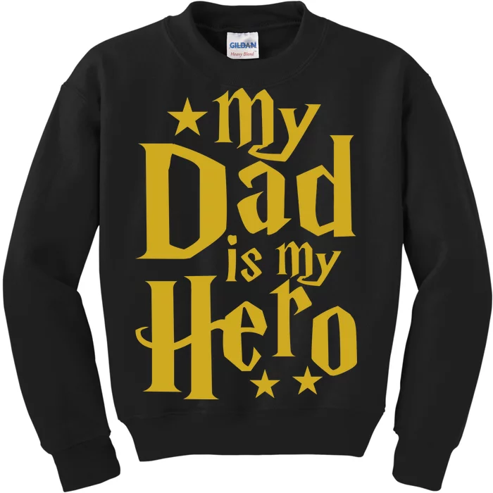 My Dad Is My Hero Kids Sweatshirt