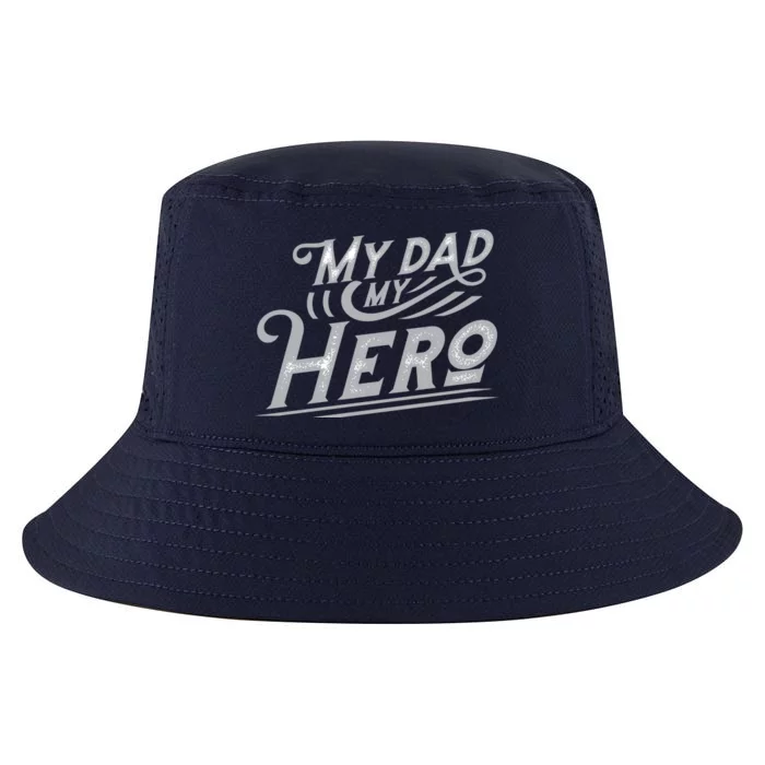 My Dad My Hero Cool Comfort Performance Bucket Hat