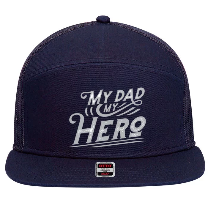 My Dad My Hero 7 Panel Mesh Trucker Snapback Hat