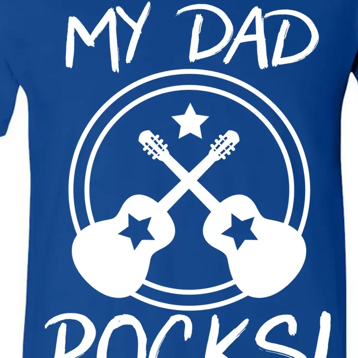 My Dad Rocks V-Neck T-Shirt