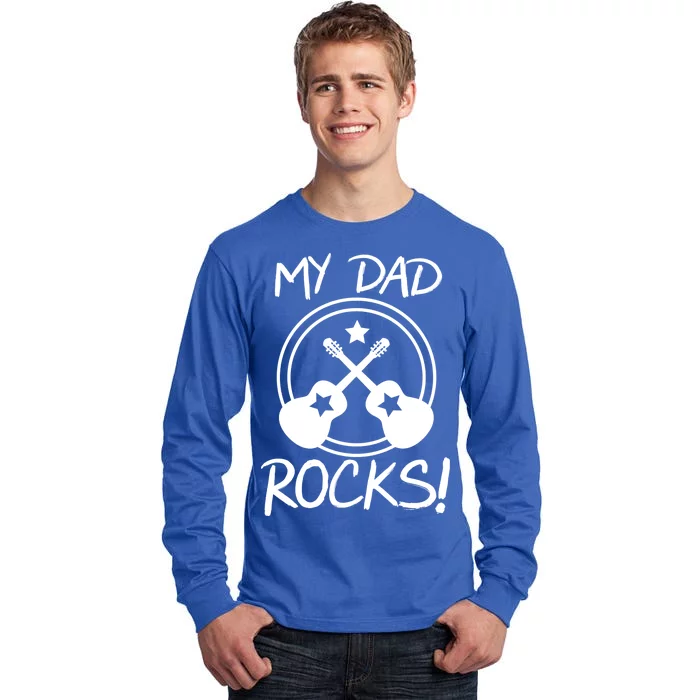 My Dad Rocks Tall Long Sleeve T-Shirt